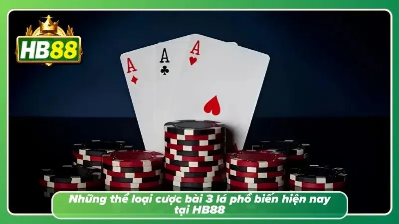 Các dạng thể loại cược phổ biến tại đây